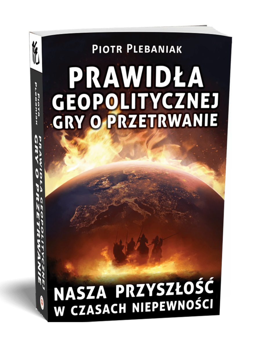  || Prawidła geopolitycznej gry o przetrwanie || Nasza przyszłość w czasach niepewności
