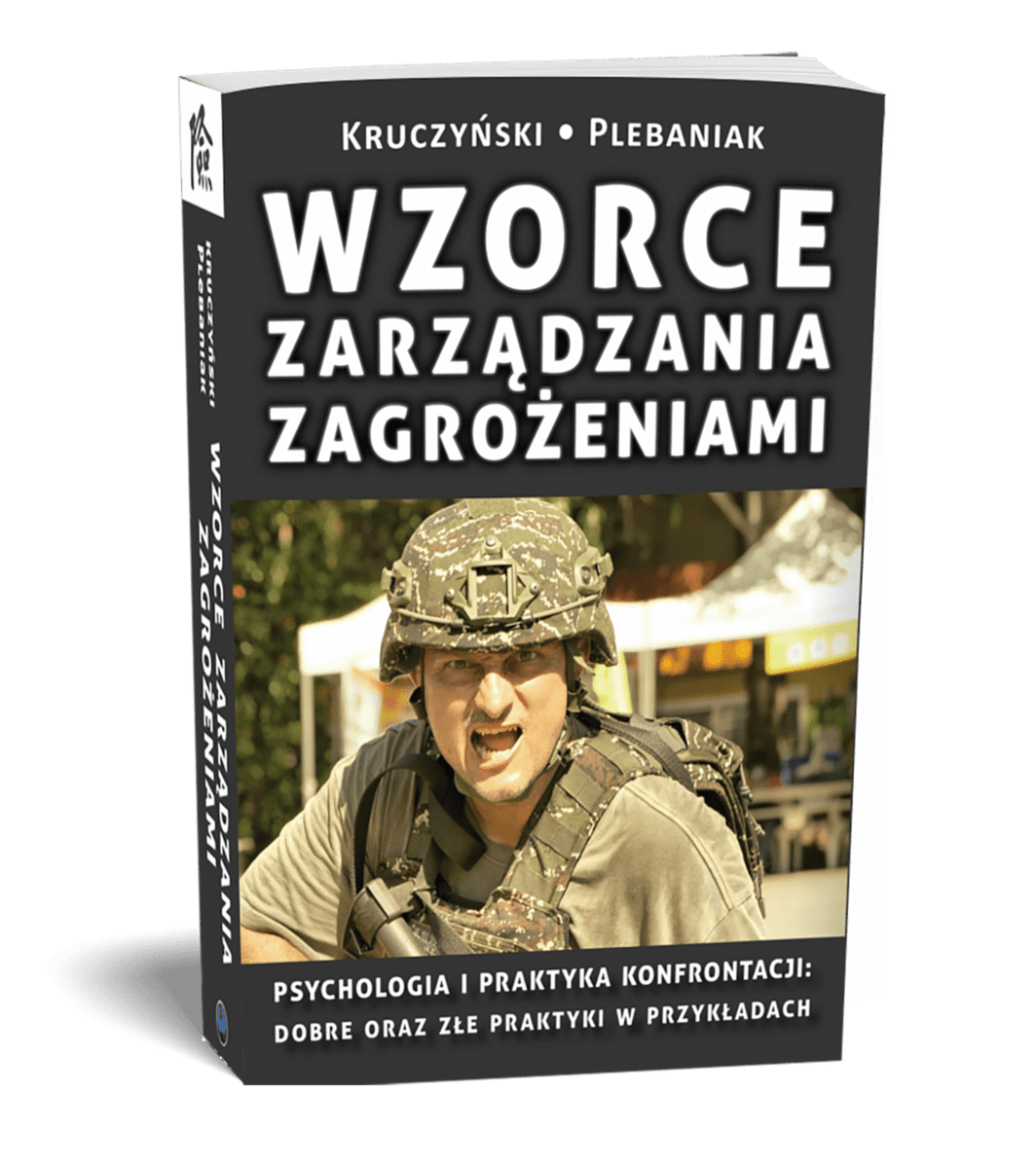  | Piotr Plebaniak, Wzorce zarządzania zagrożeniami Tom 1 Psychologia i praktyka konfrontacji: dobre oraz złe praktyki w przykładach - przód okładki1 